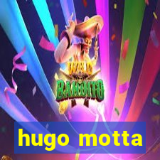 hugo motta